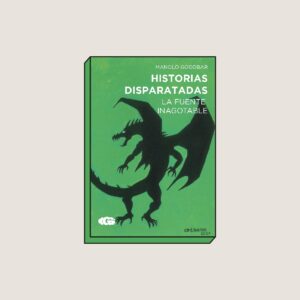 HISTORIAS DISPARATADAS, LA FUENTE INAGOTABLE (4)