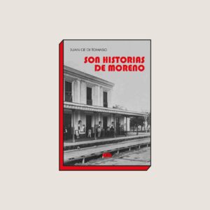 SON HISTORIAS DE MORENO