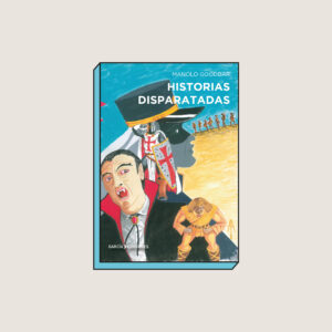 HISTORIAS DISPARATADAS (1)