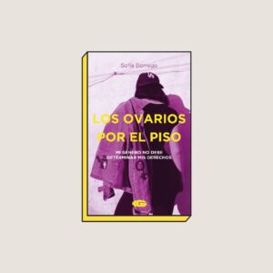 LOS OVARIOS POR EL PISO