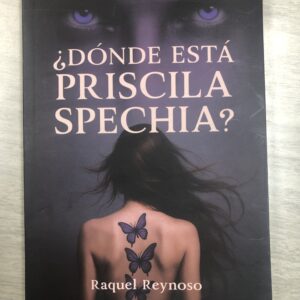¿DÓNDE ESTÁ PRISCILA SPECHIA?
