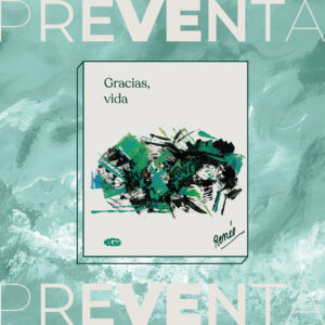 GRACIAS, VIDA - PRE VENTA